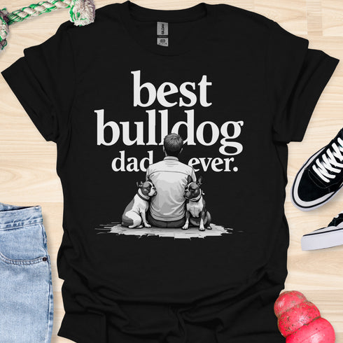The best bulldog dad ever - V8 - Sitting Calm Two T-Shirt
